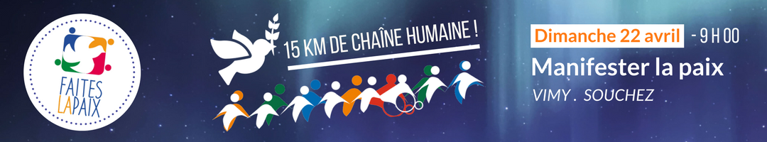 Dimanche 22 avril - Une chaîne humaine de 15 km pour la paix !